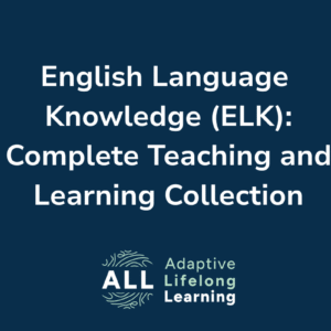 English Language Knowledge: Complete Teaching and Learning Collection